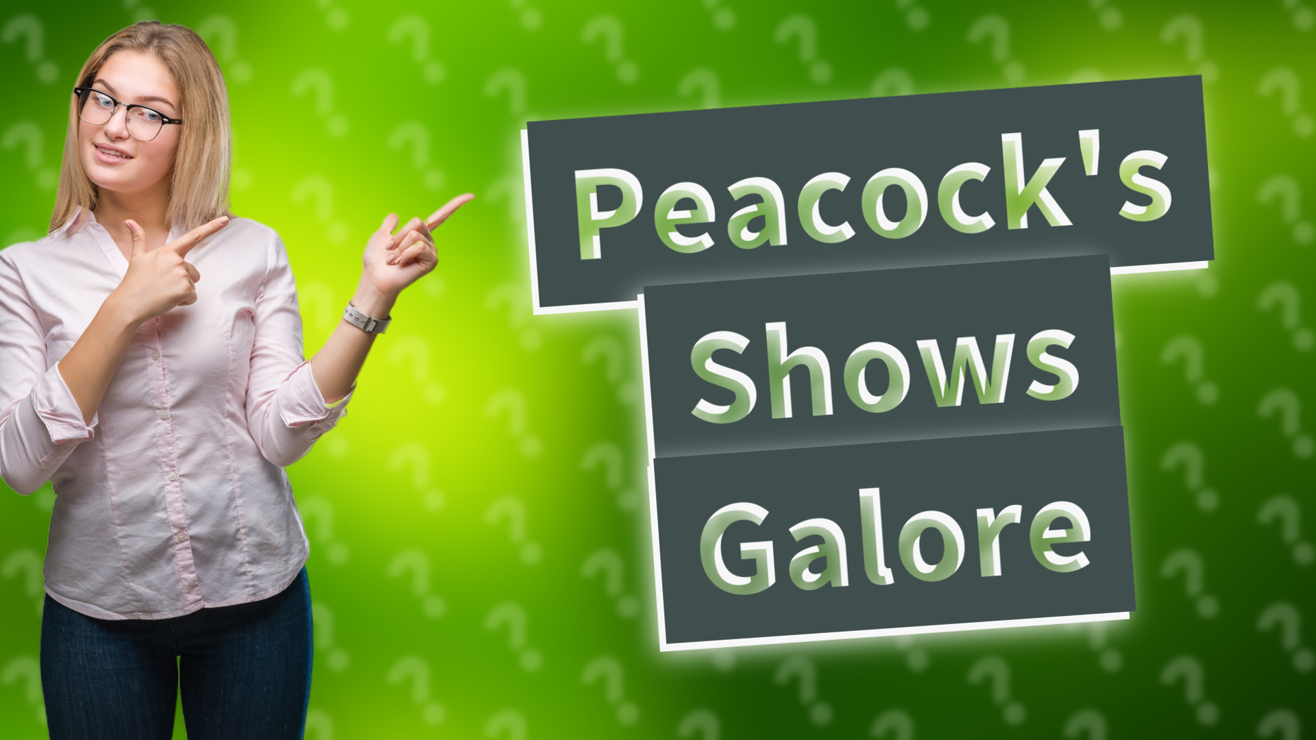 Peacock's Shows Galore