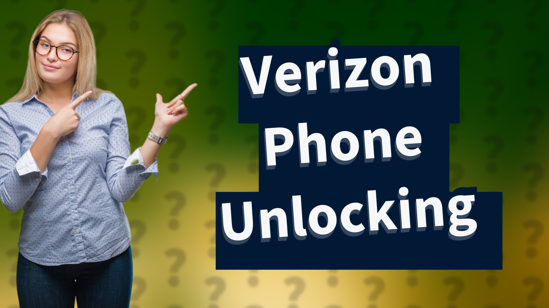Verizon Phone Unlocking