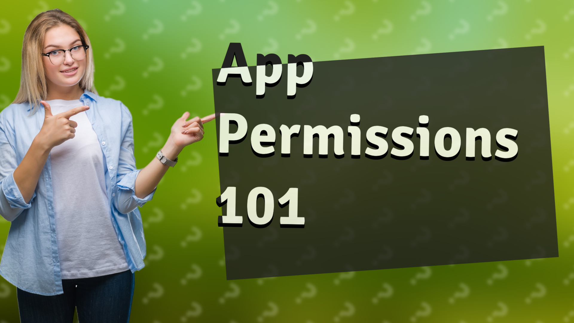 App Permissions 101