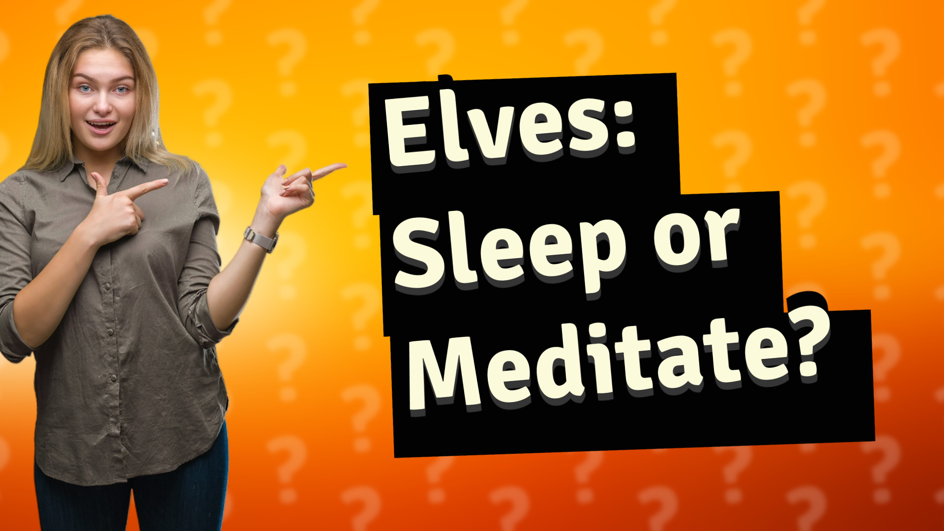 Elves: Sleep or Meditate?