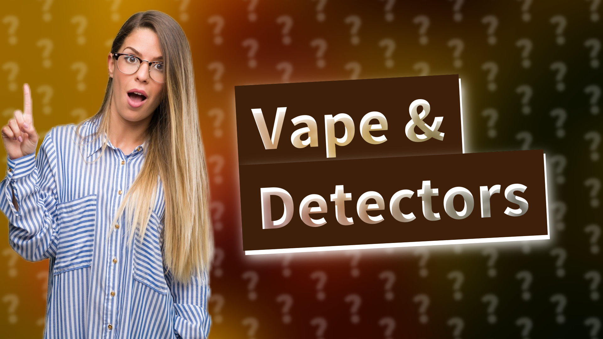 Vape & Detectors