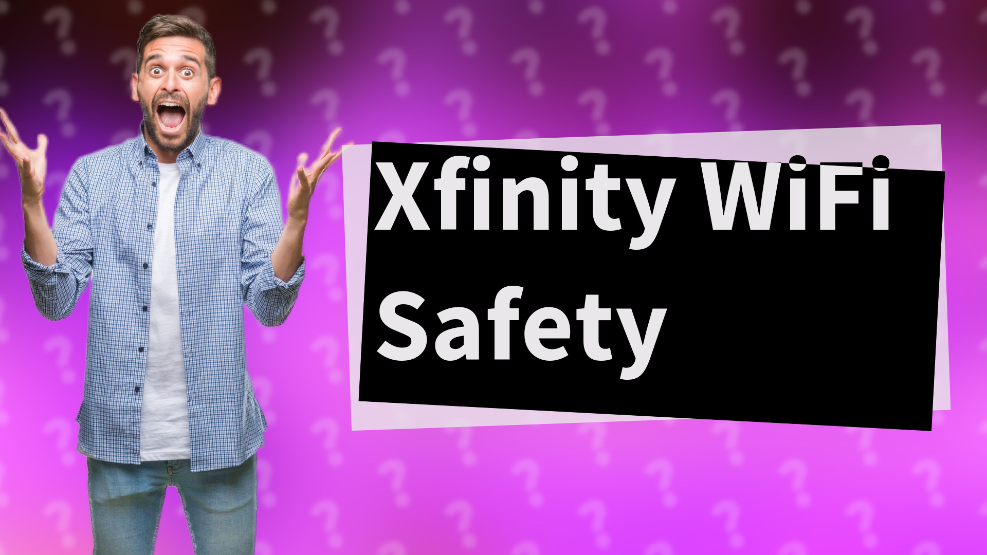 Xfinity WiFi Safety