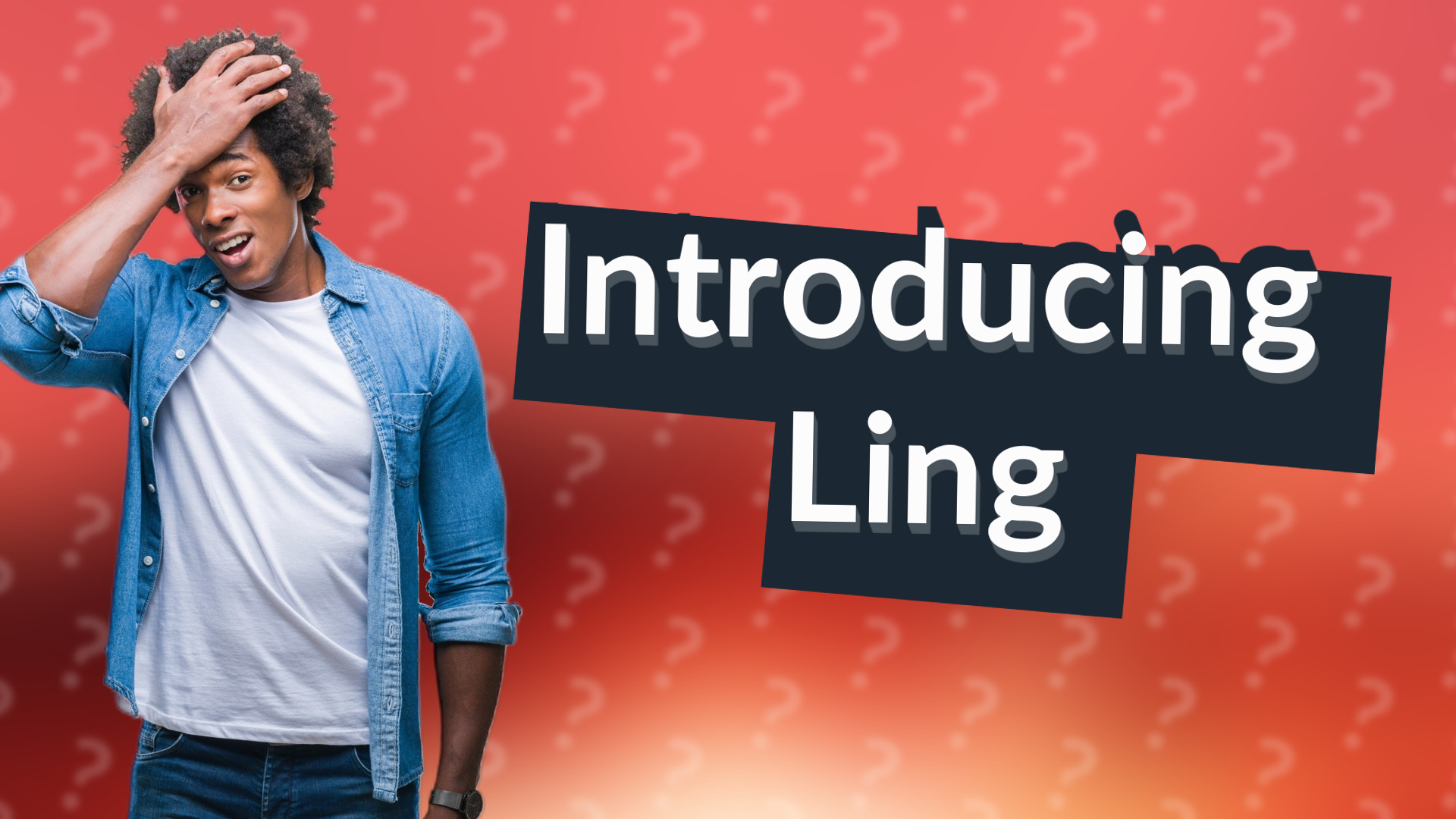 Introducing Ling