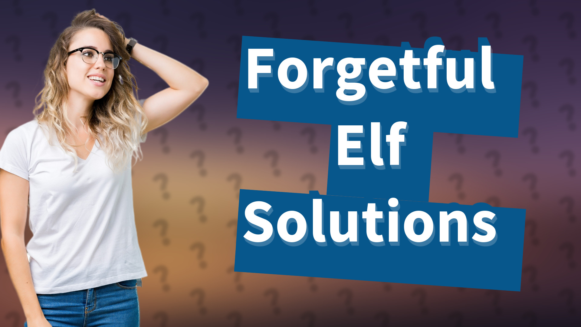Forgetful Elf Solutions