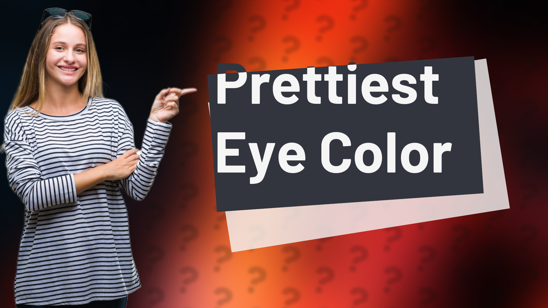 Prettiest Eye Color