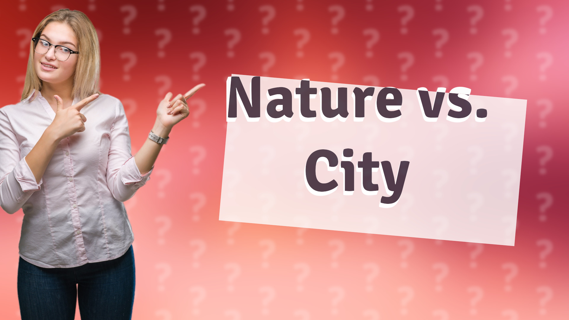 Nature vs. City