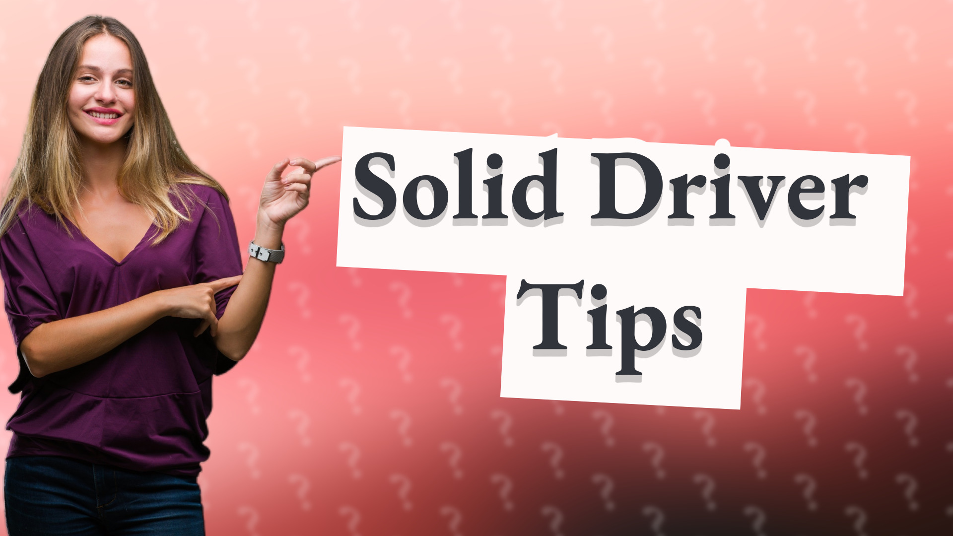 Solid Driver Tips
