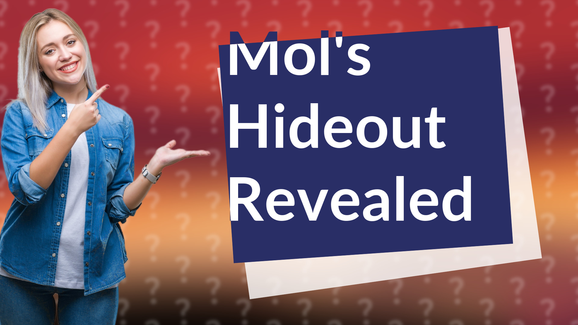 Mol's Hideout Revealed
