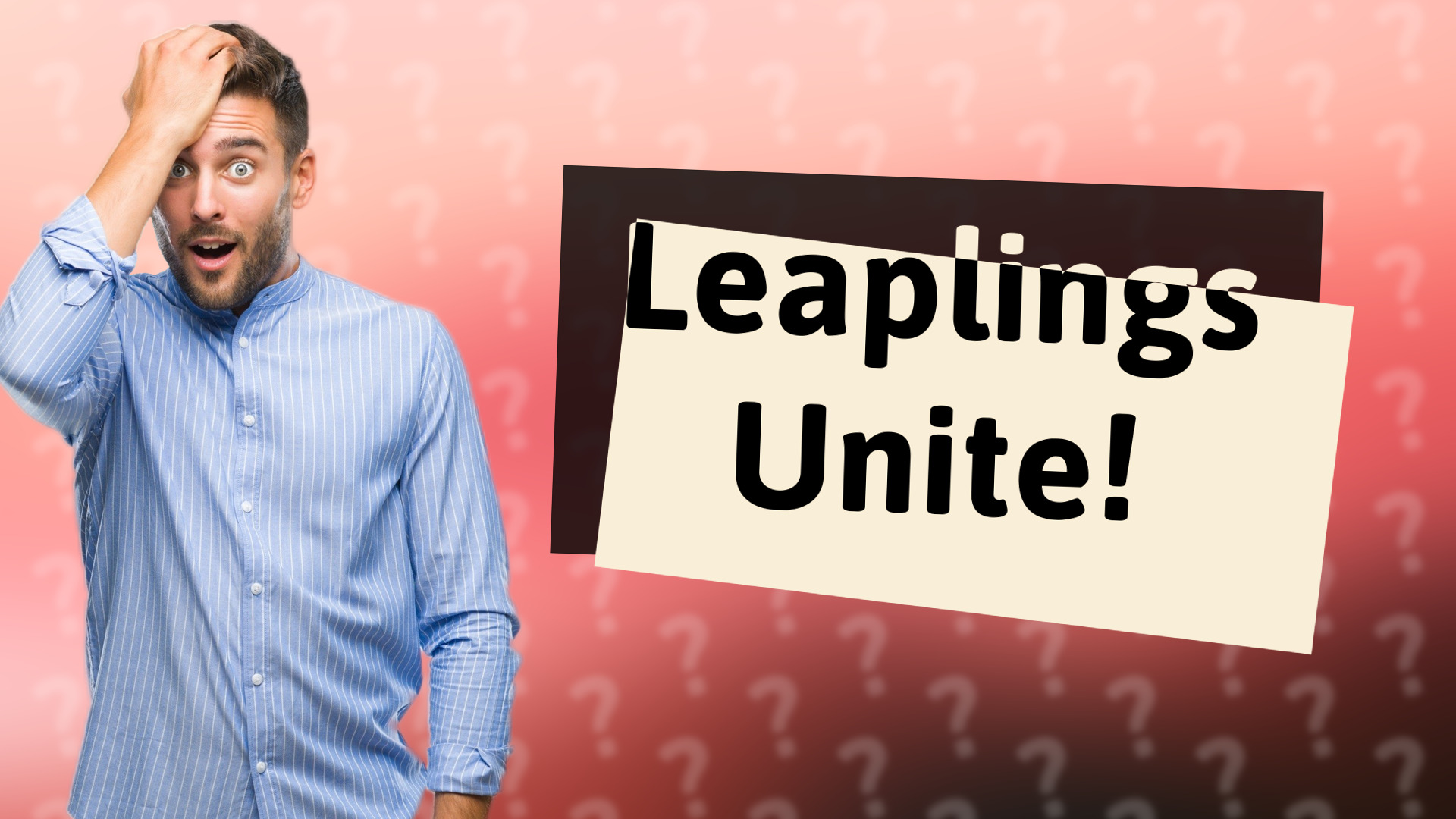 Leaplings Unite!