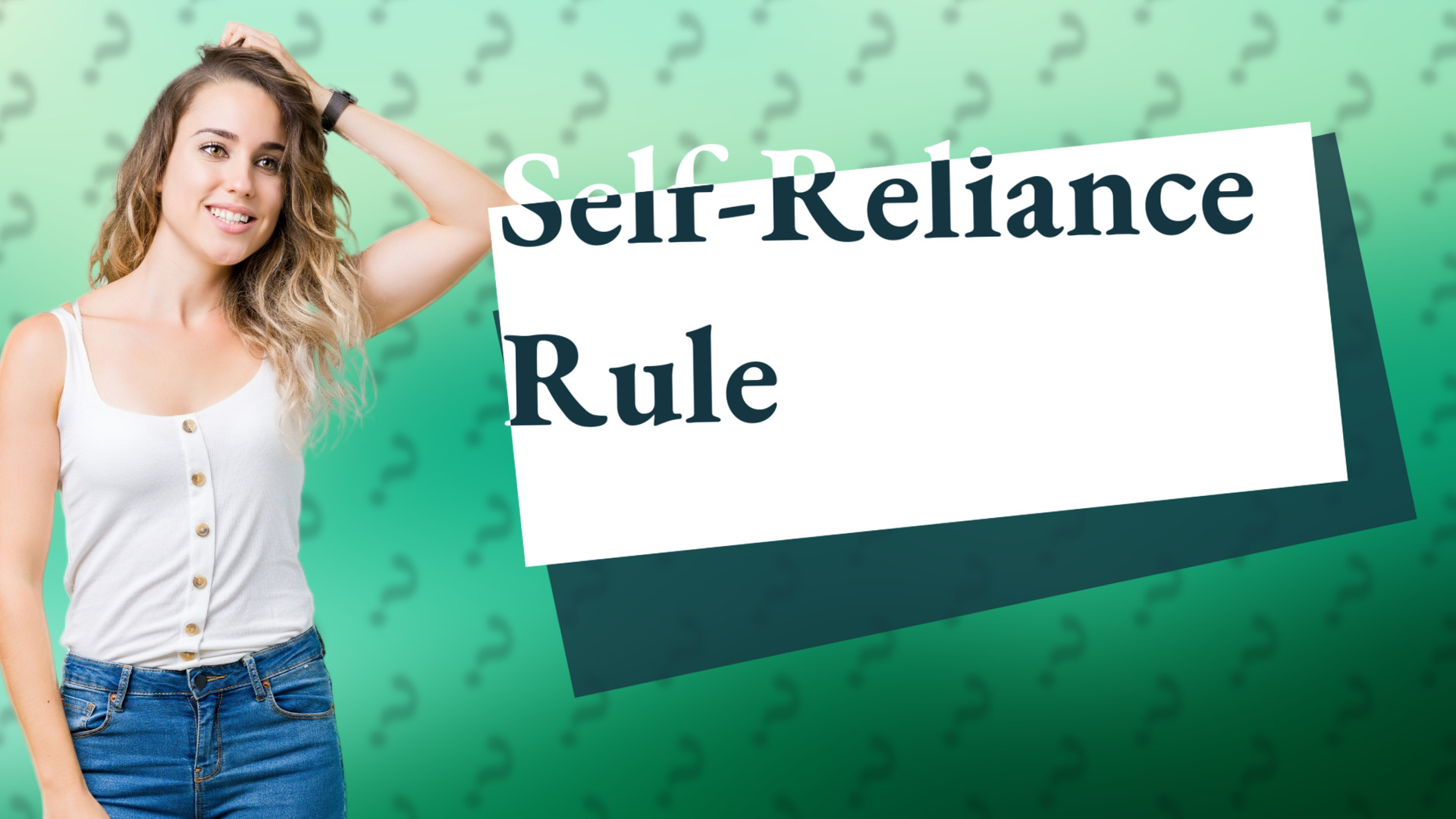 Self-Reliance Rule