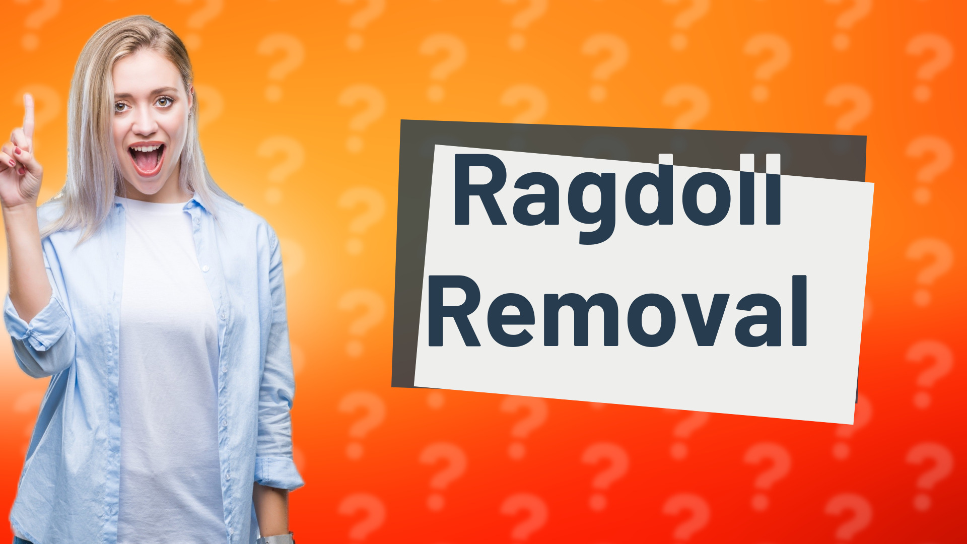 Ragdoll Removal