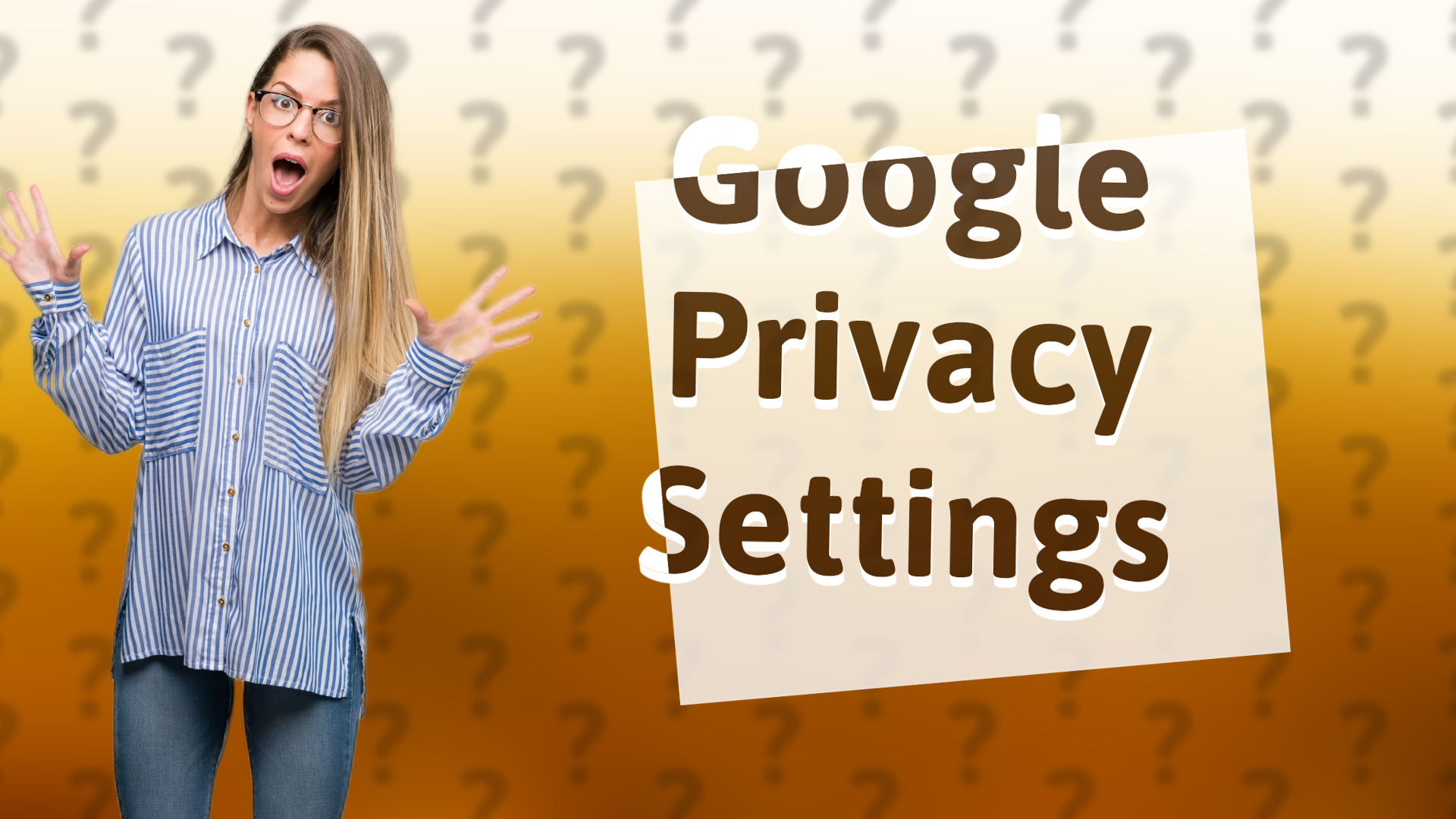 Google Privacy Settings