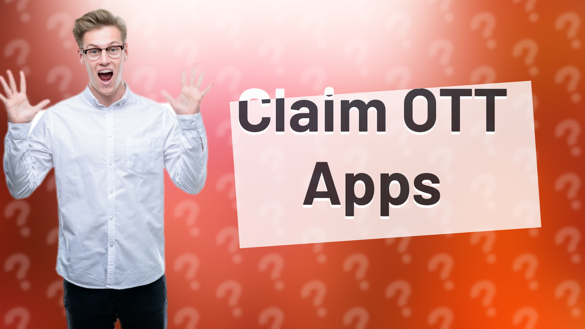 Claim OTT Apps