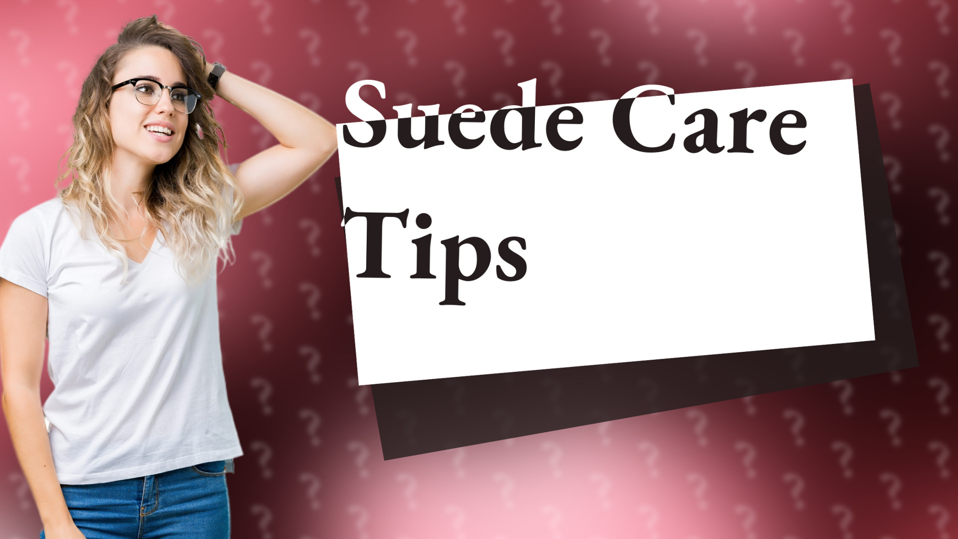 Suede Care Tips