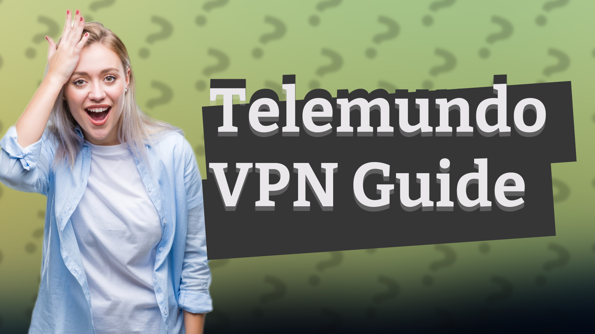 Telemundo VPN Guide