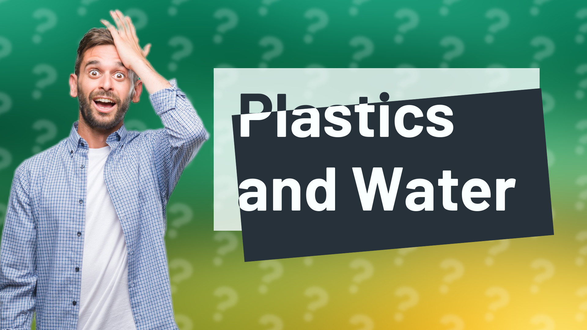Plastics and Water