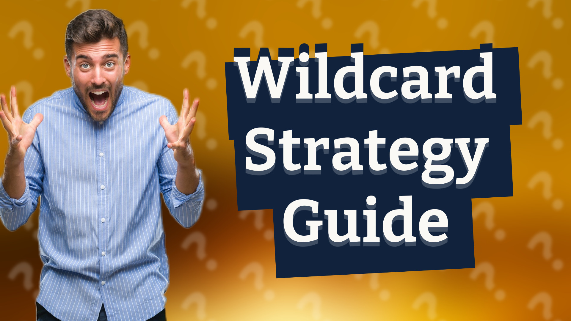 Wildcard Strategy Guide