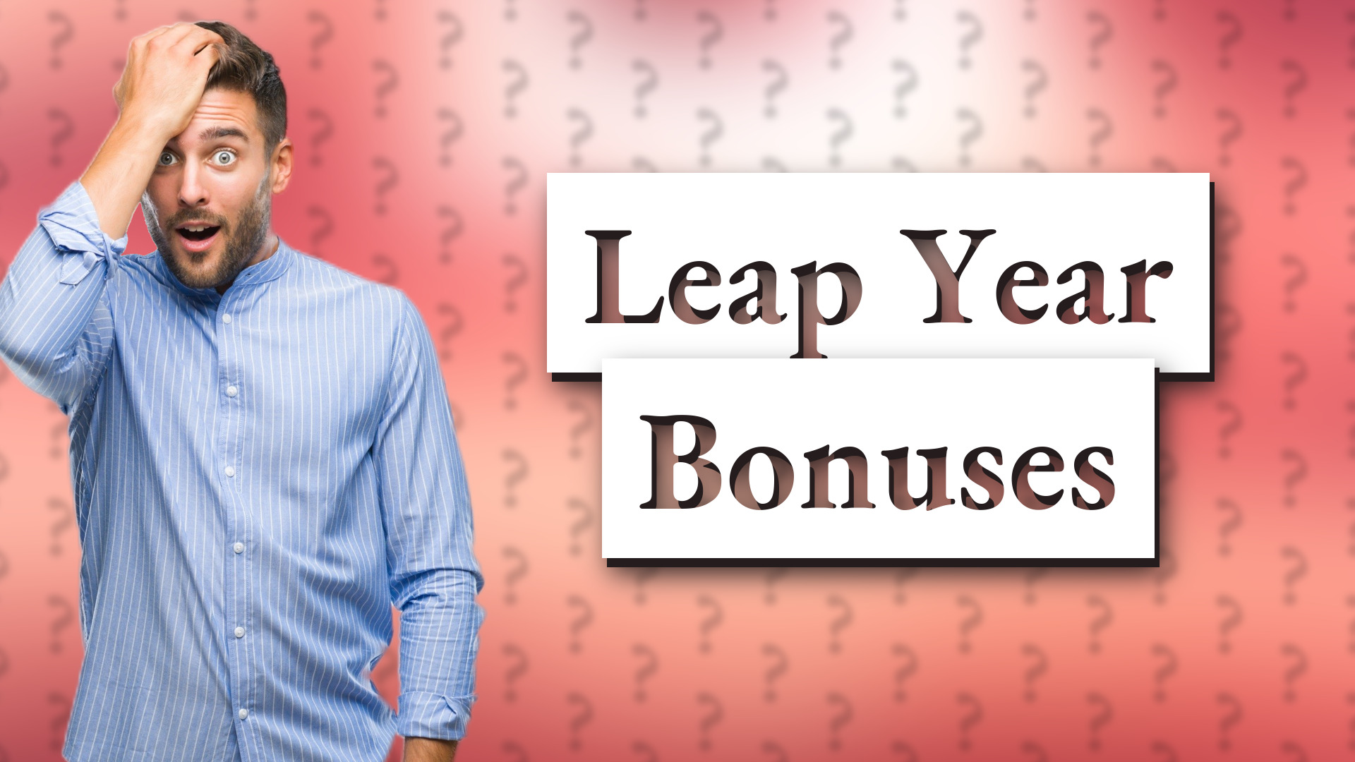 Leap Year Bonuses
