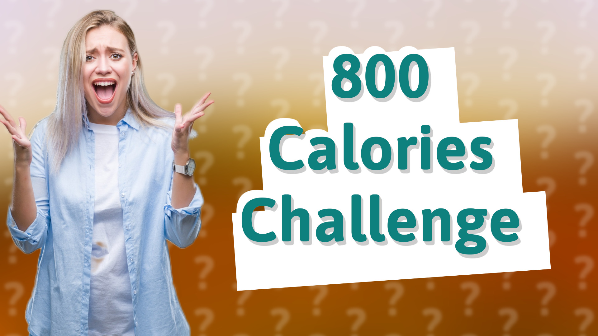 800 Calories Challenge