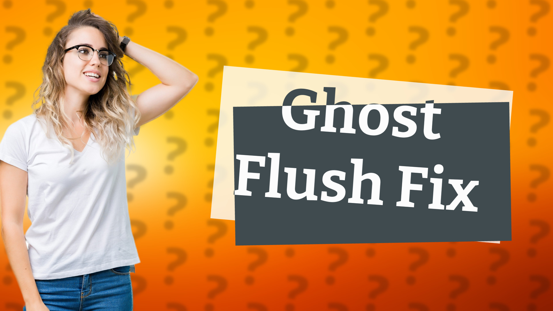 Ghost Flush Fix