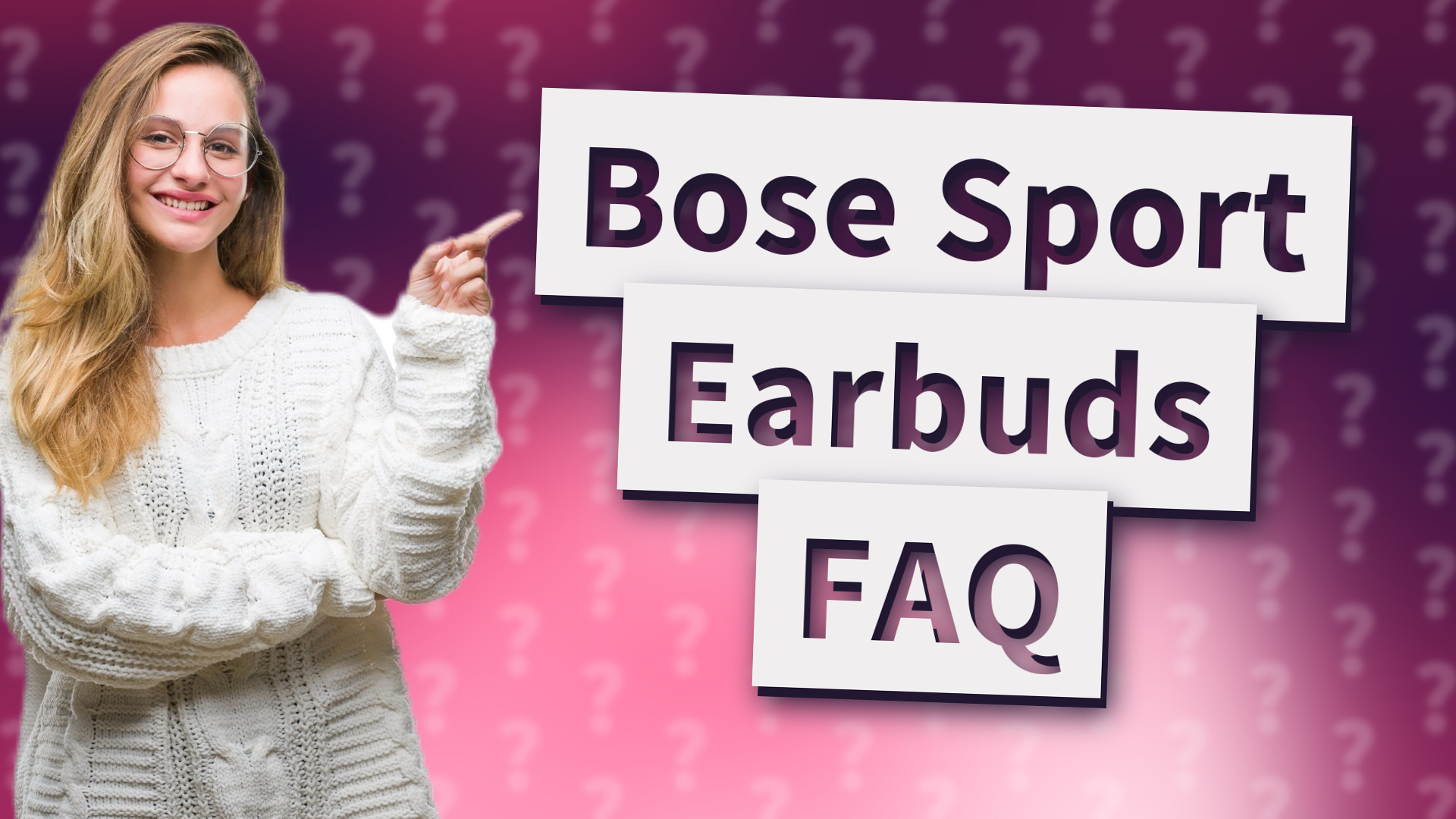 Bose Sport Earbuds FAQ
