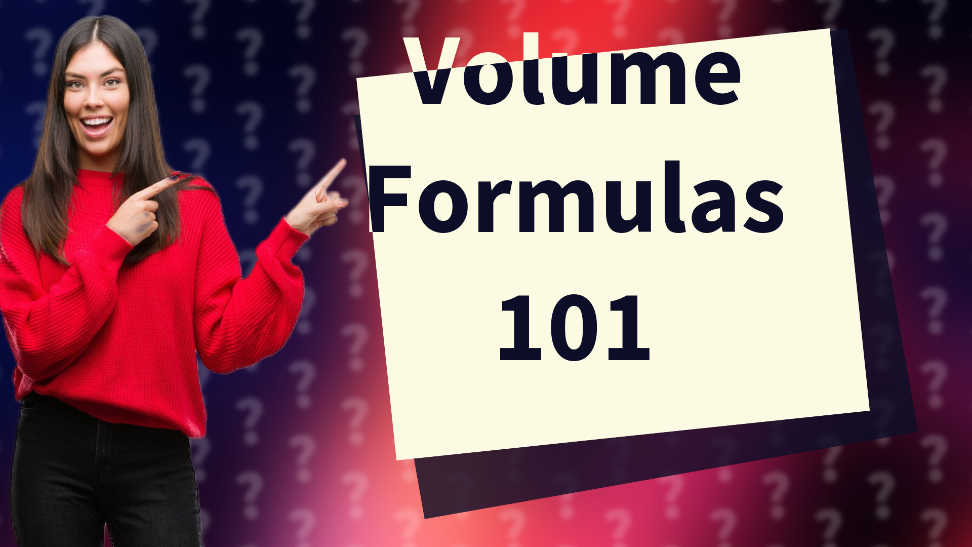 Volume Formulas 101