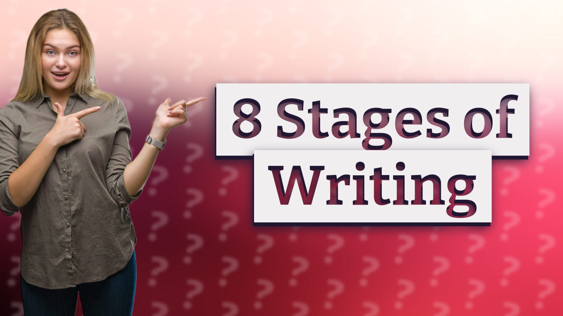 8 Stages of Writing