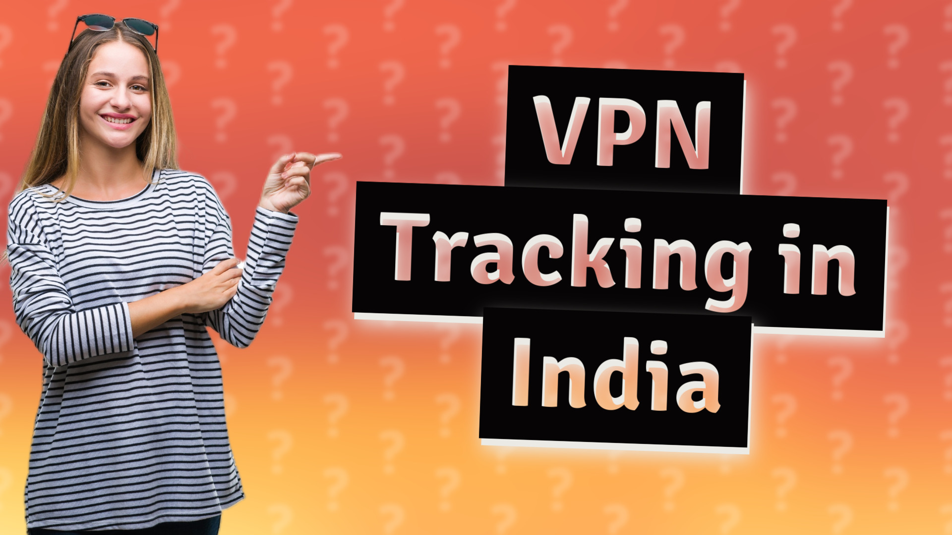 VPN Tracking in India