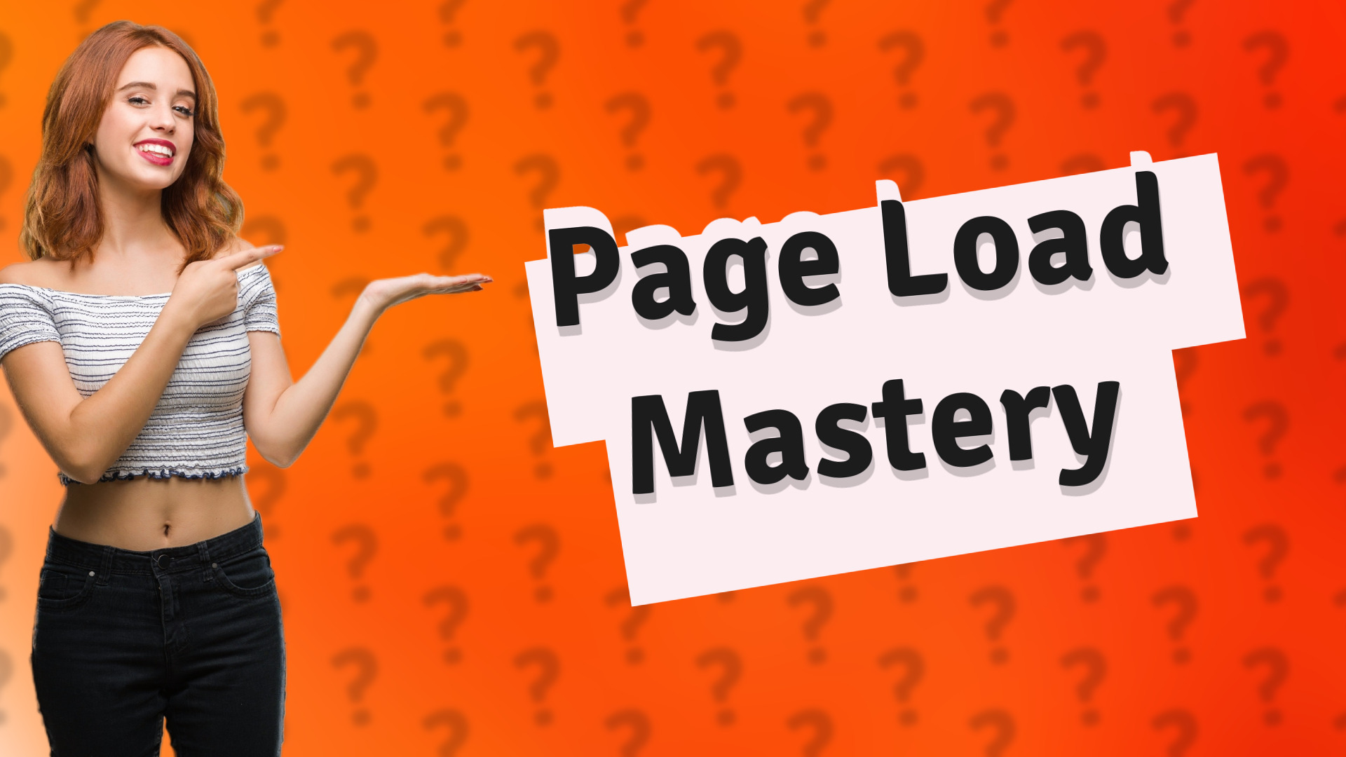 Page Load Mastery