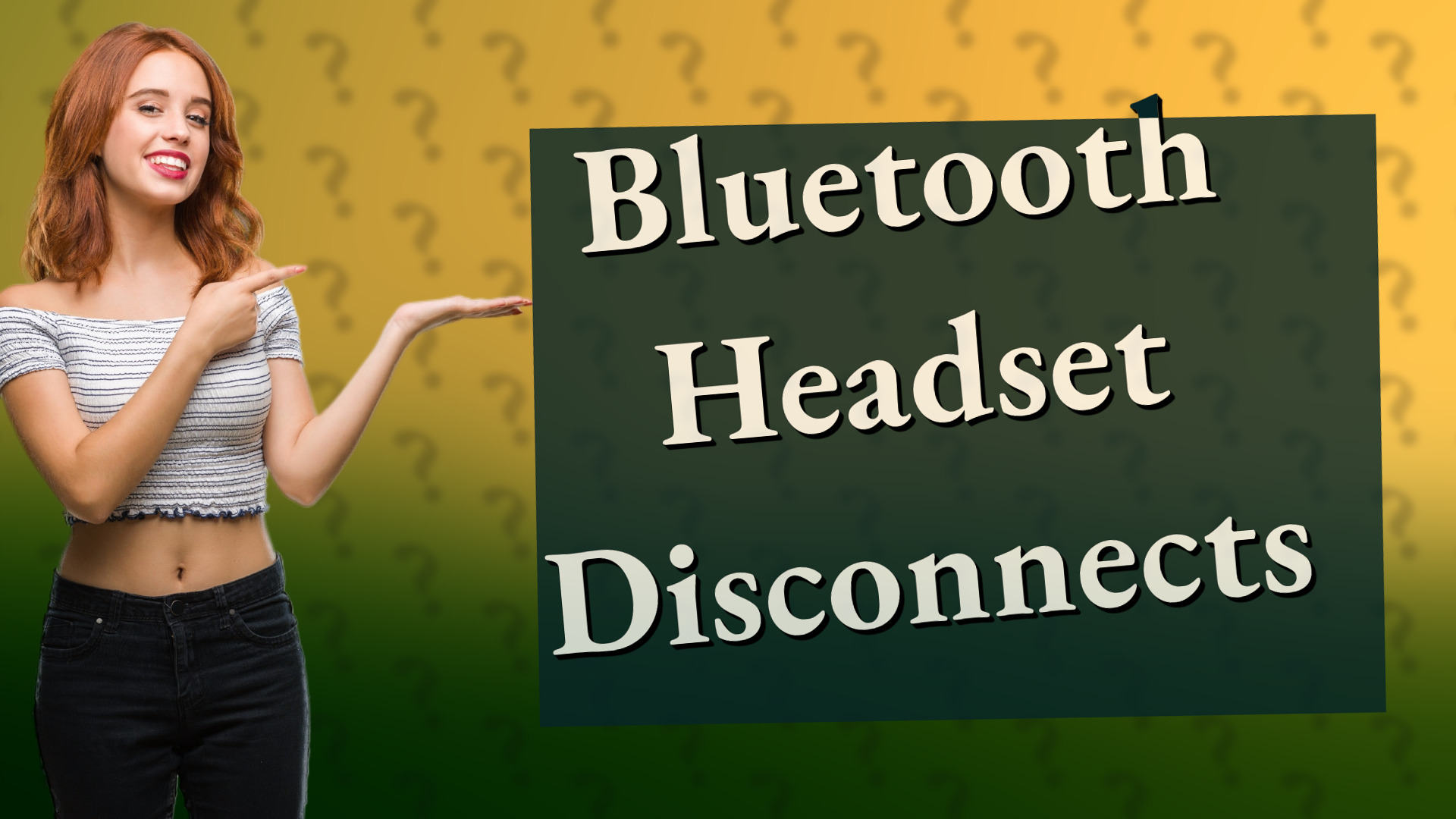 Bluetooth Headset Disconnects