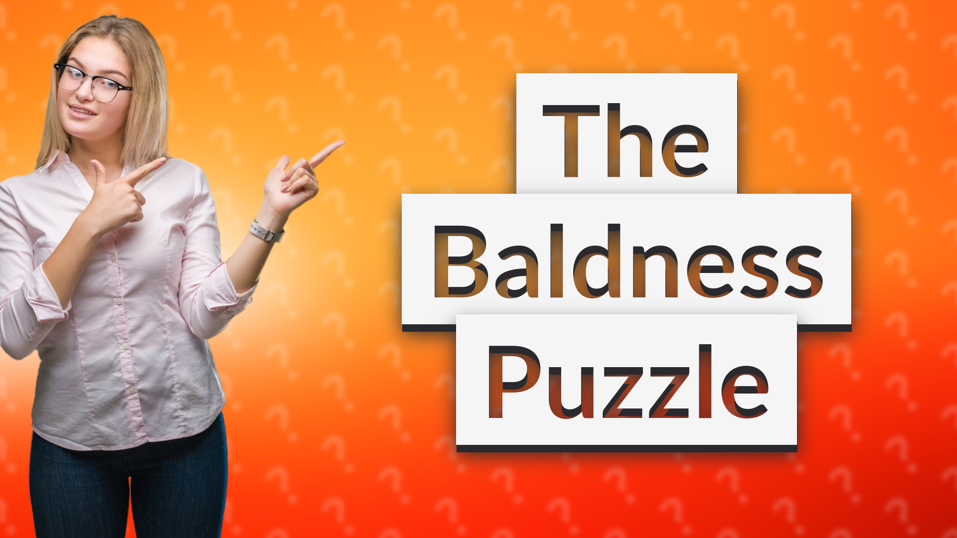 The Baldness Puzzle