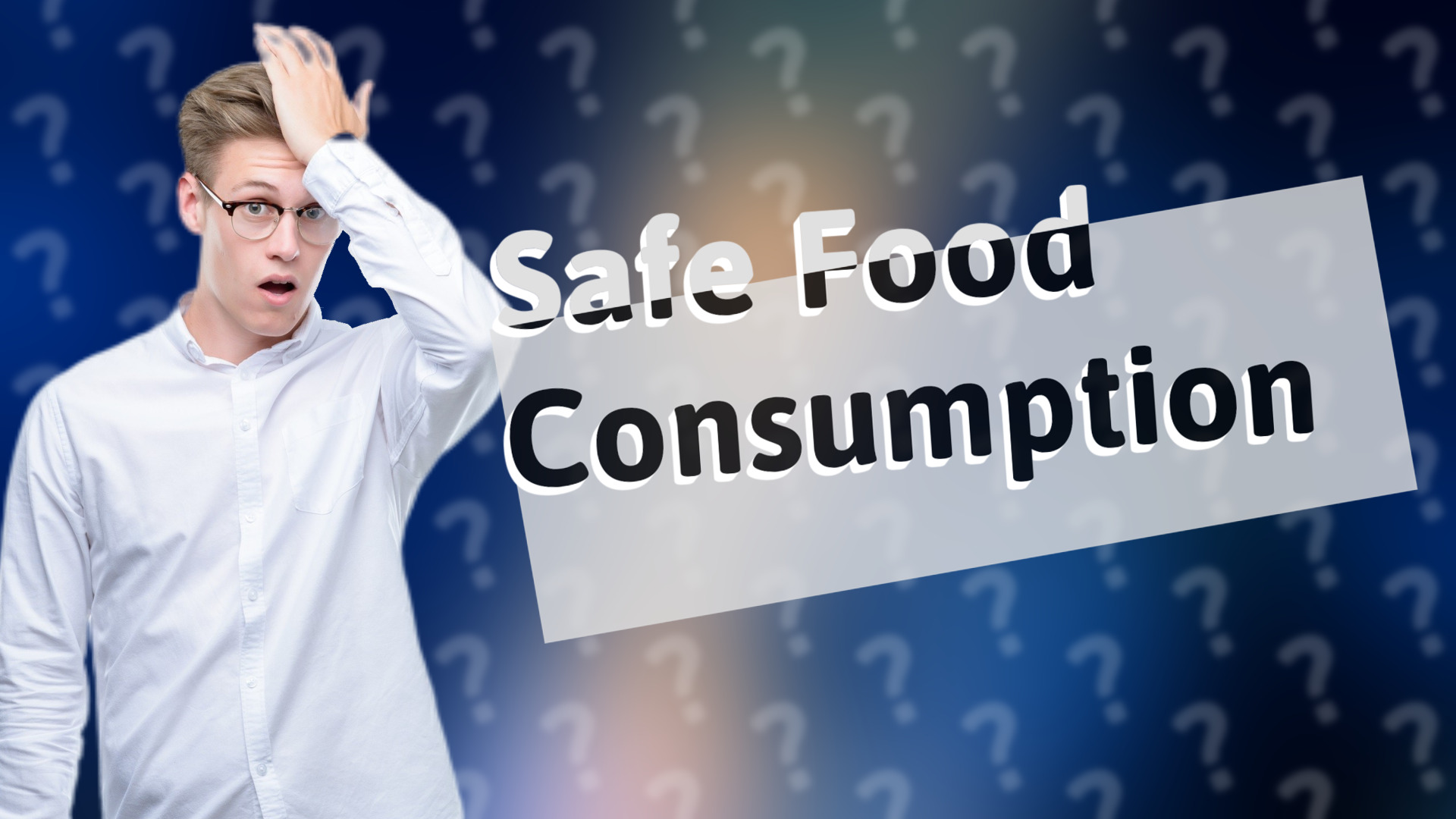 Safe Food Consumption
