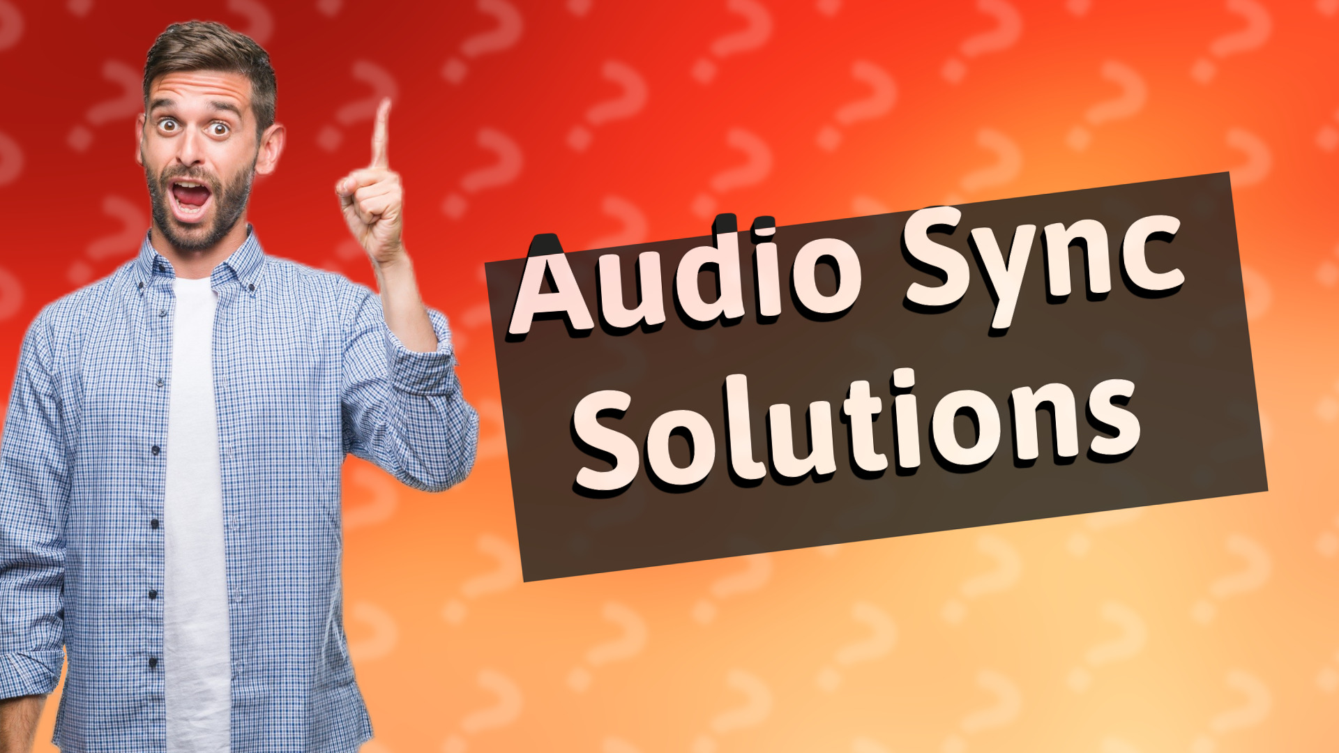 Audio Sync Solutions