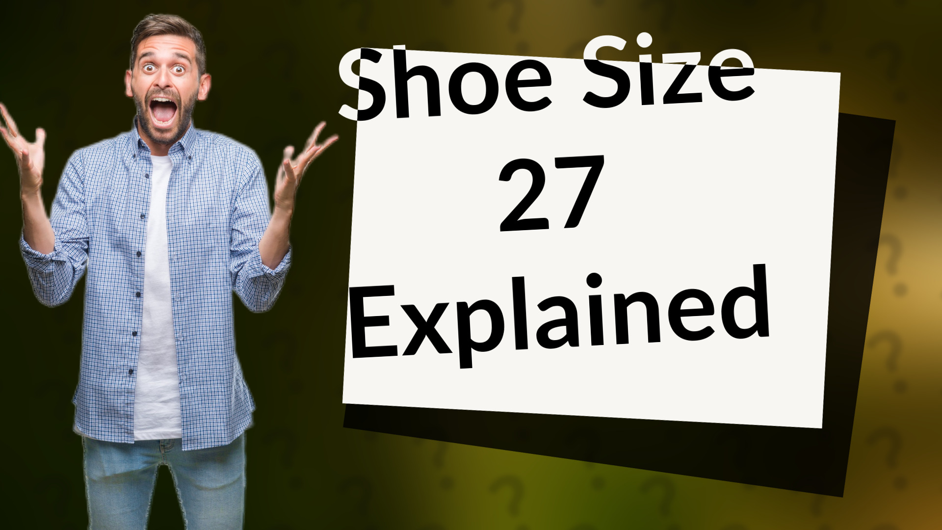 Shoe Size 27 Explained