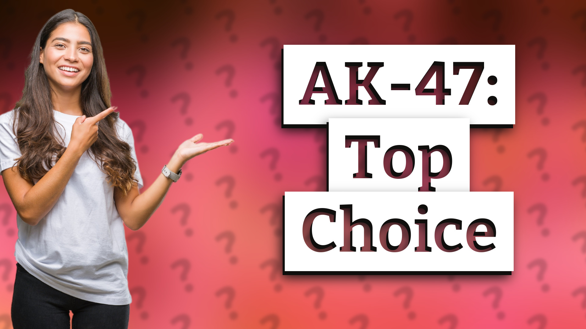 AK-47: Top Choice