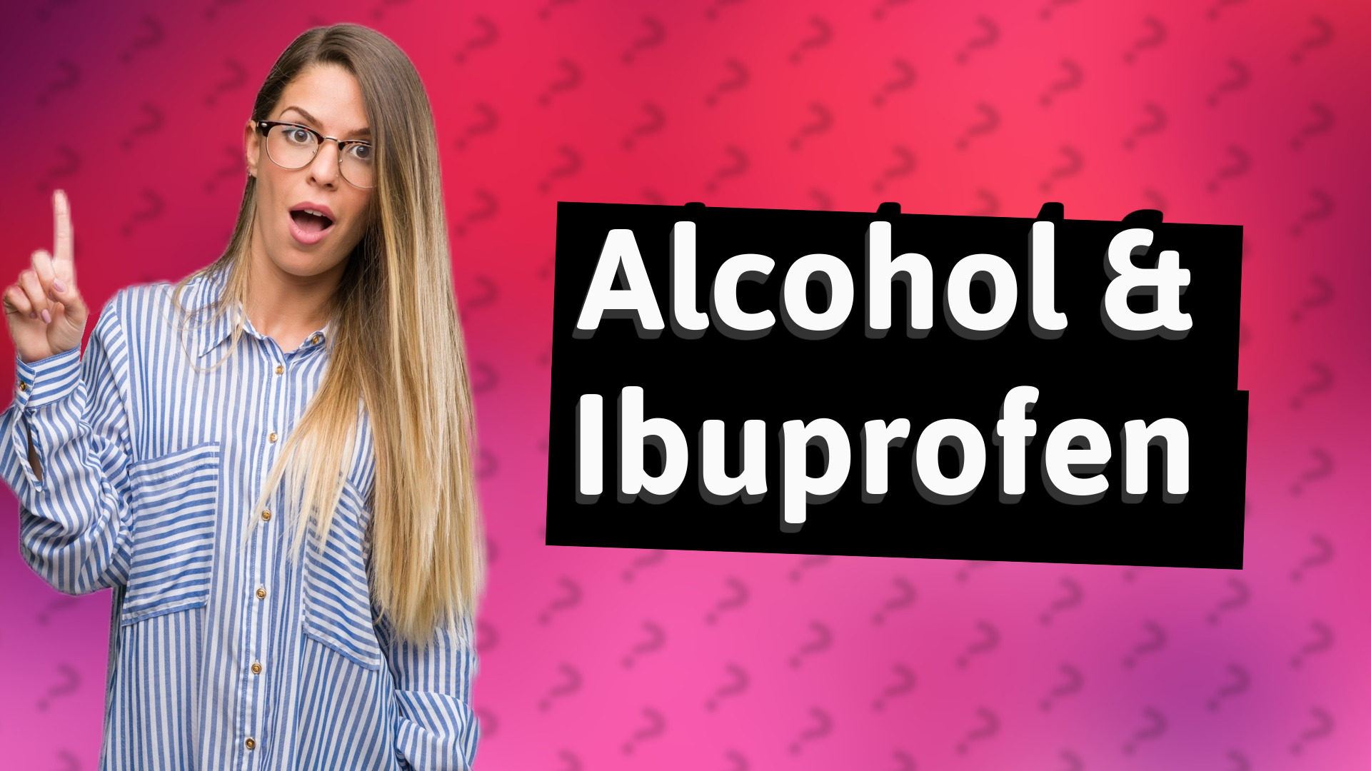Alcohol & Ibuprofen