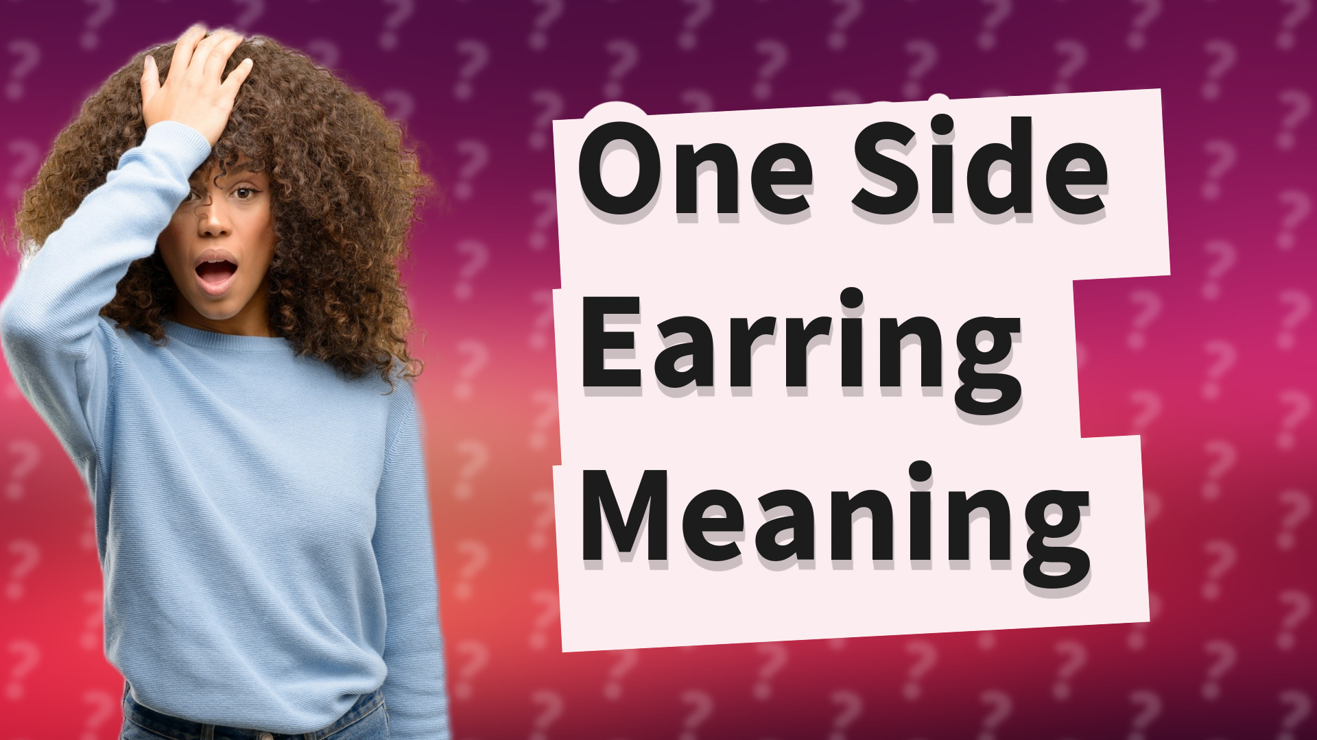 One Side Earring Meaning