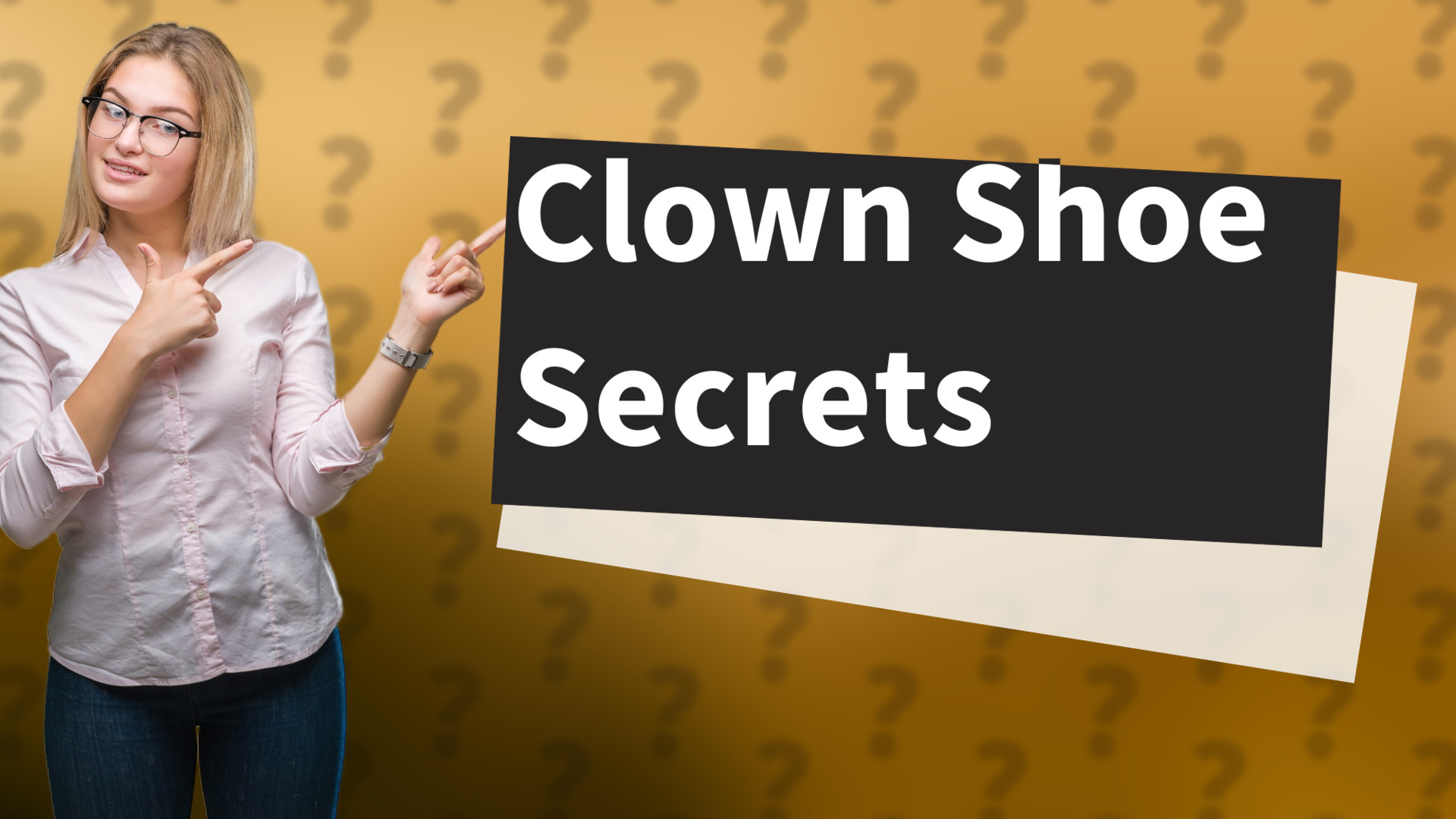 Clown Shoe Secrets