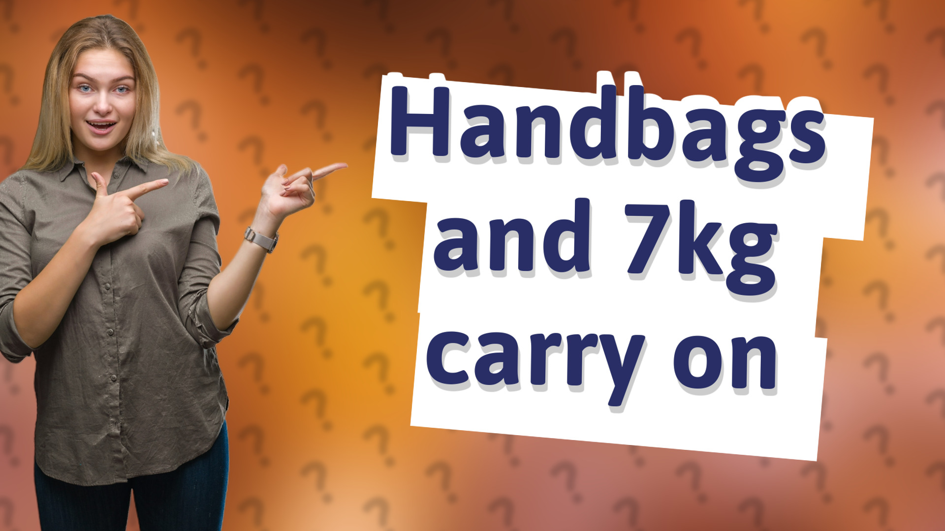 Handbags and 7kg carry on