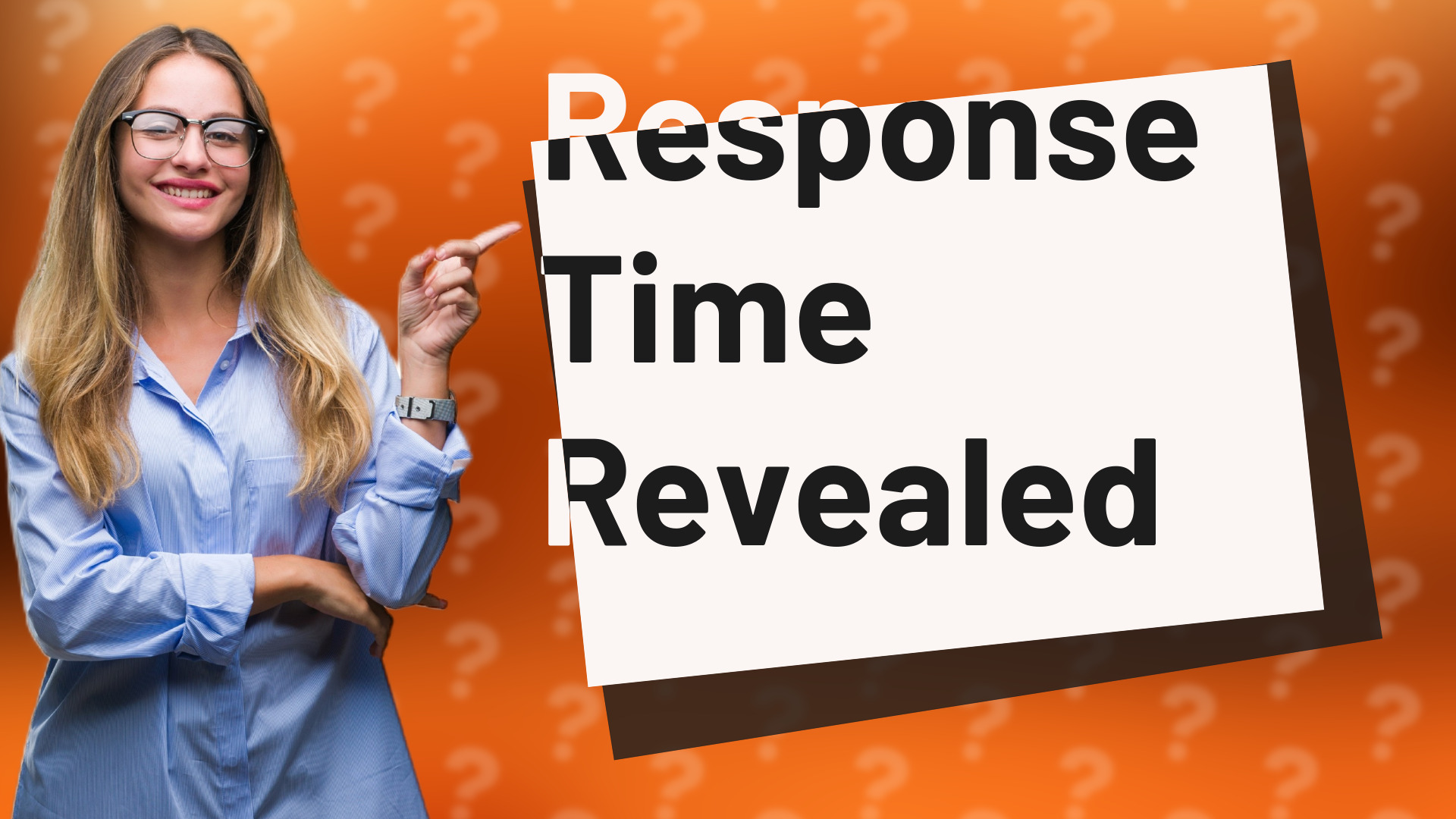 Response Time Revealed