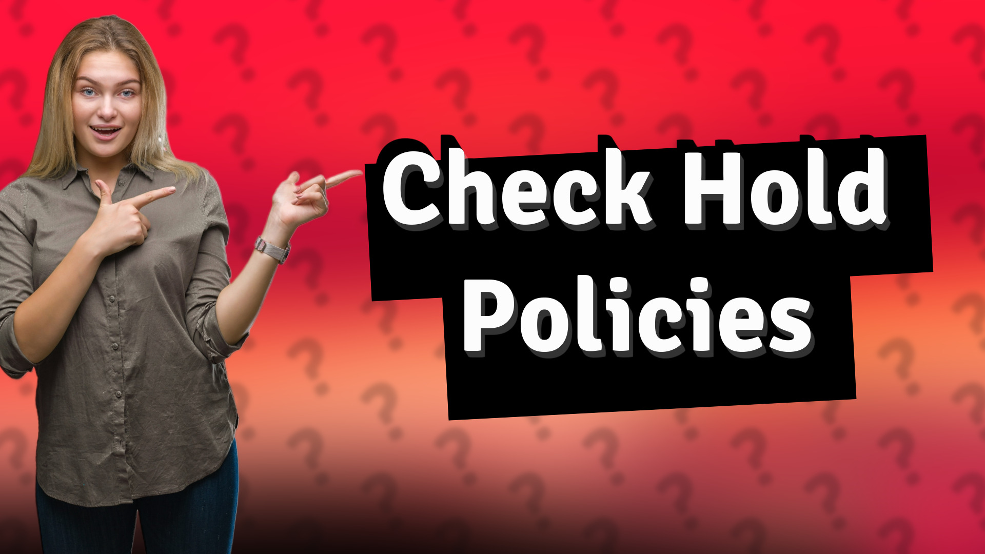 Check Hold Policies