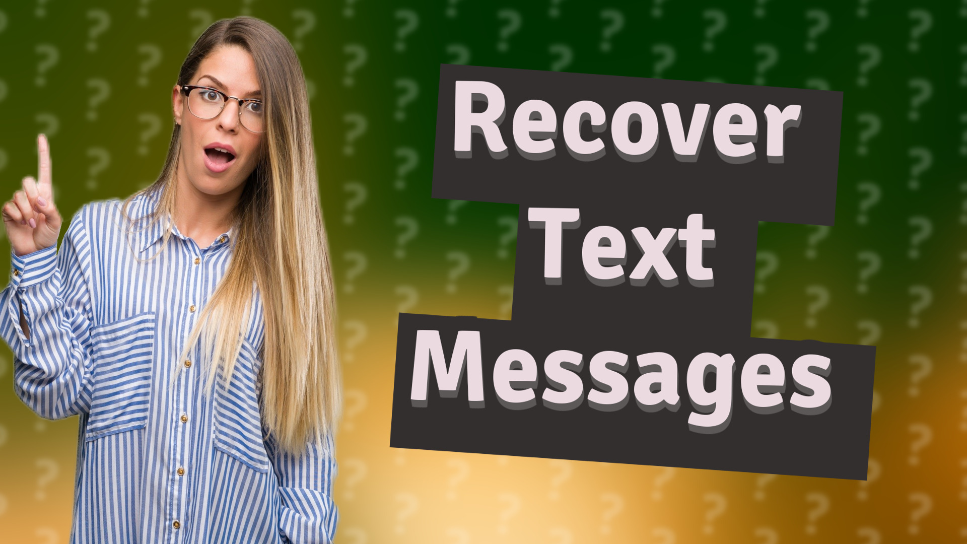 Recover Text Messages
