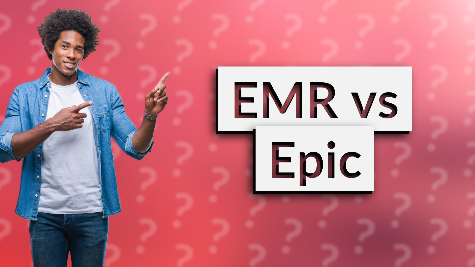 EMR vs Epic