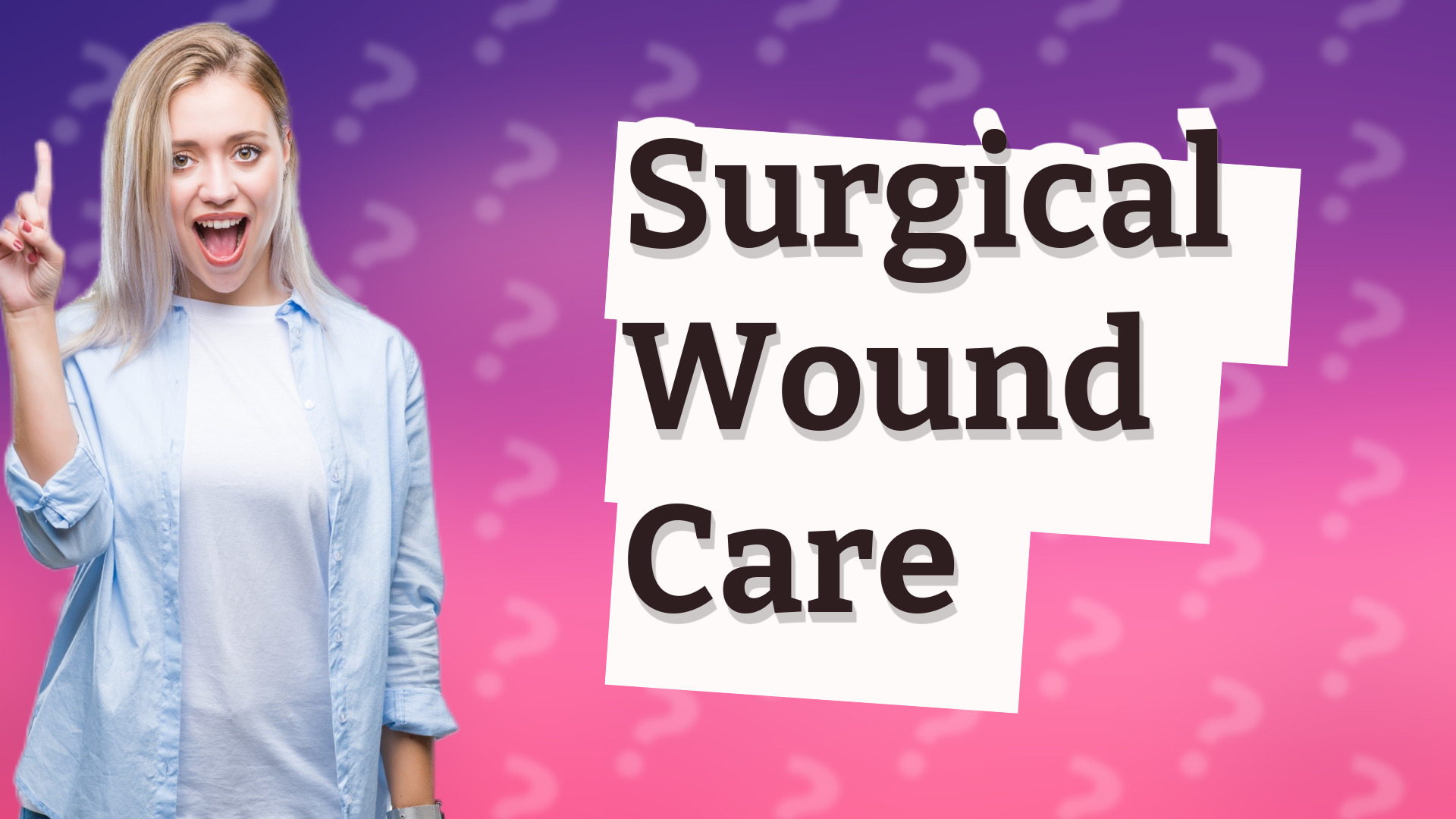 Surgical Wound Care