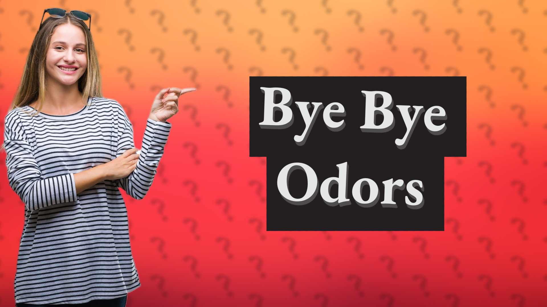 Bye Bye Odors