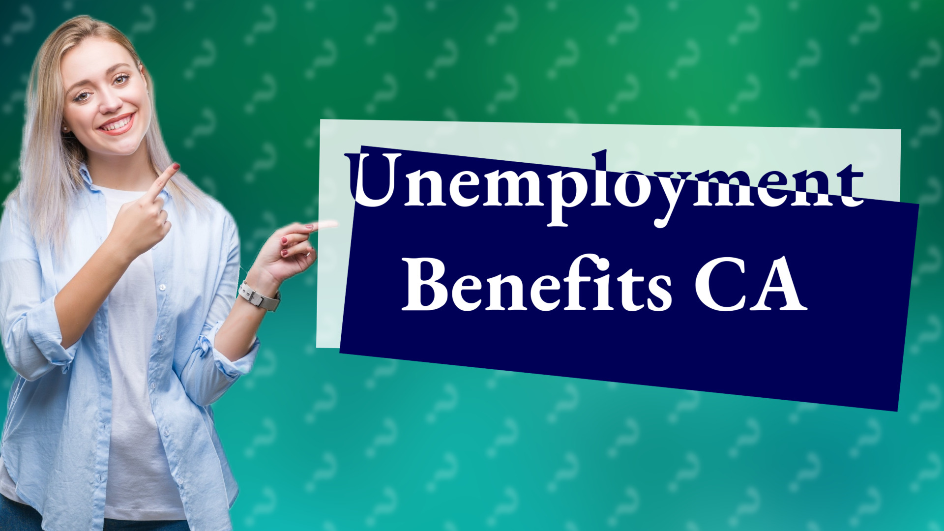 Unemployment Benefits CA