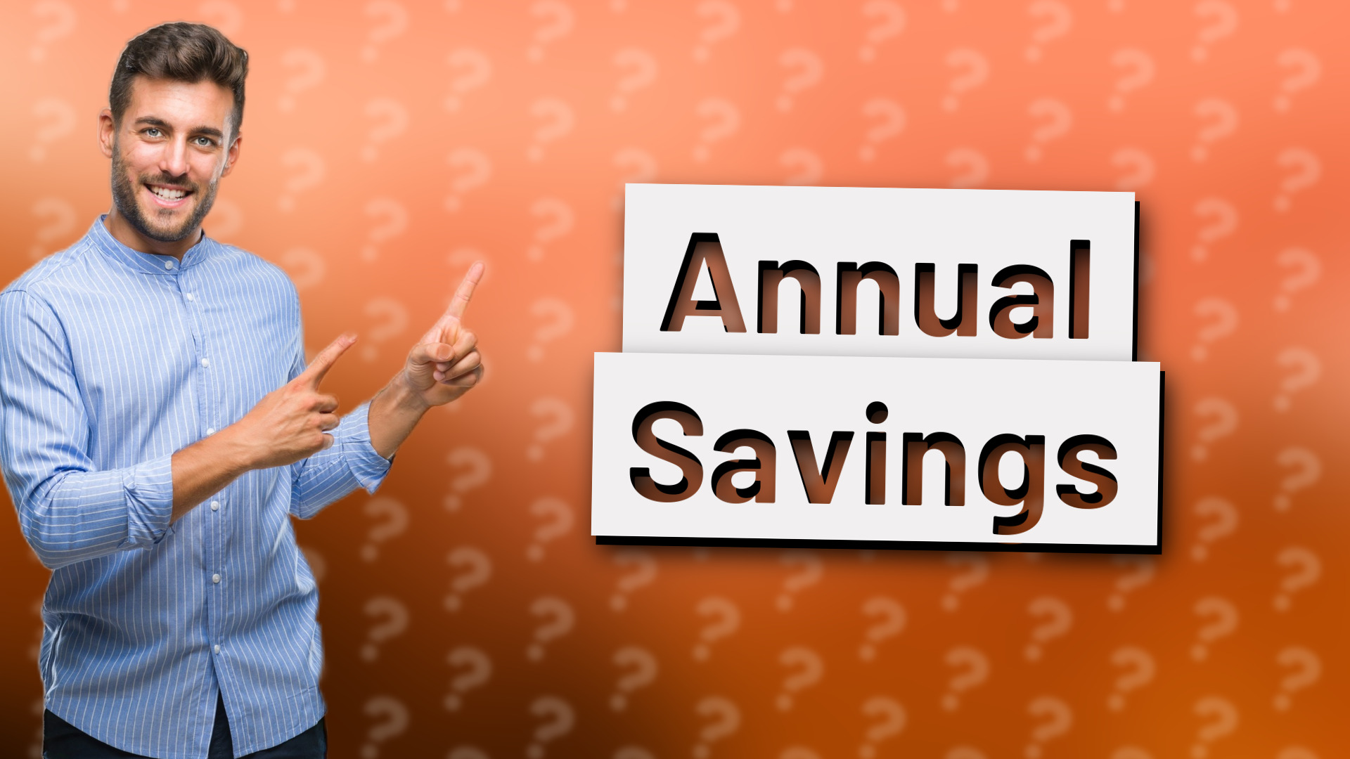 Annual Savings