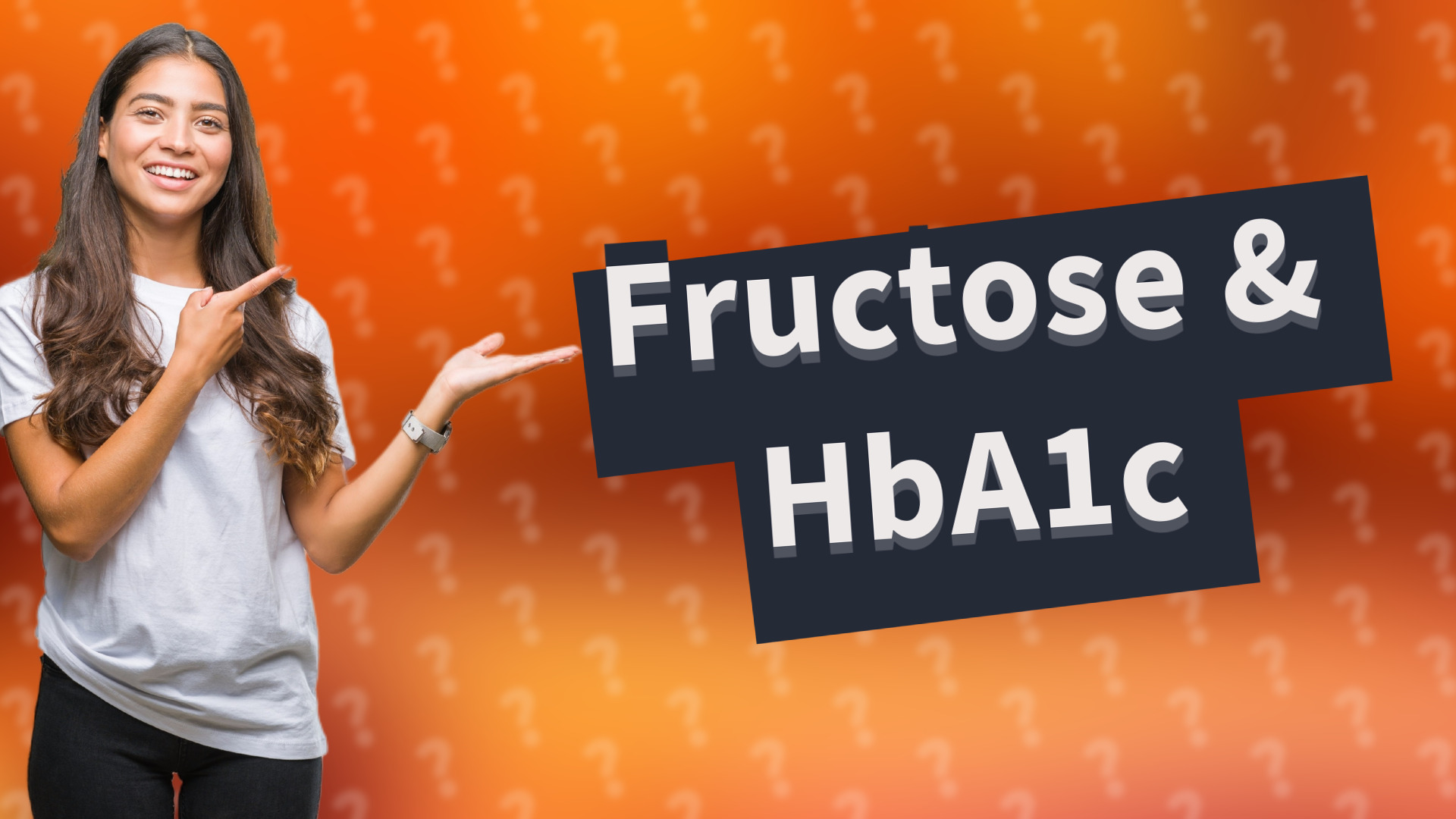 Fructose & HbA1c