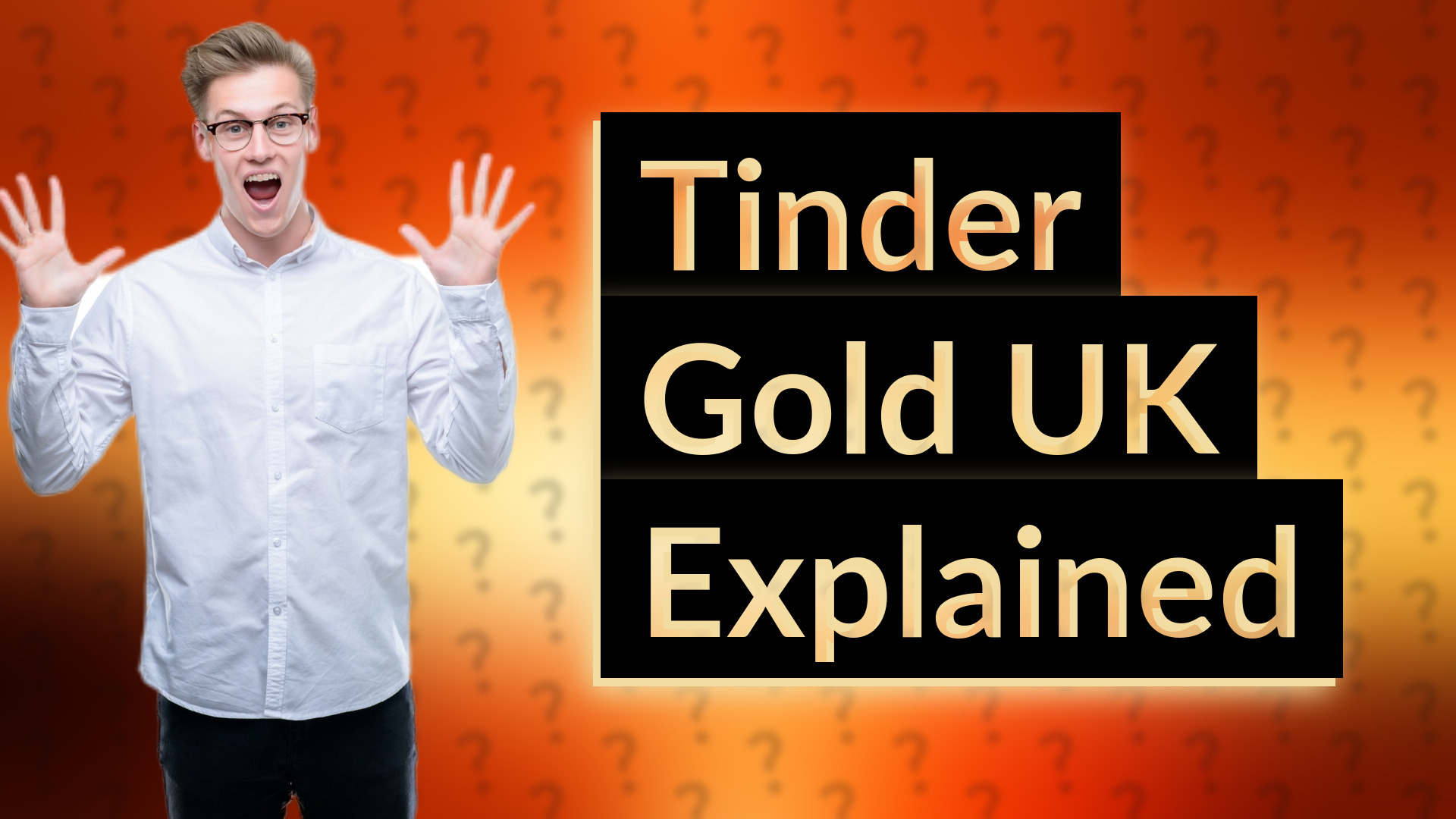Tinder Gold UK Explained