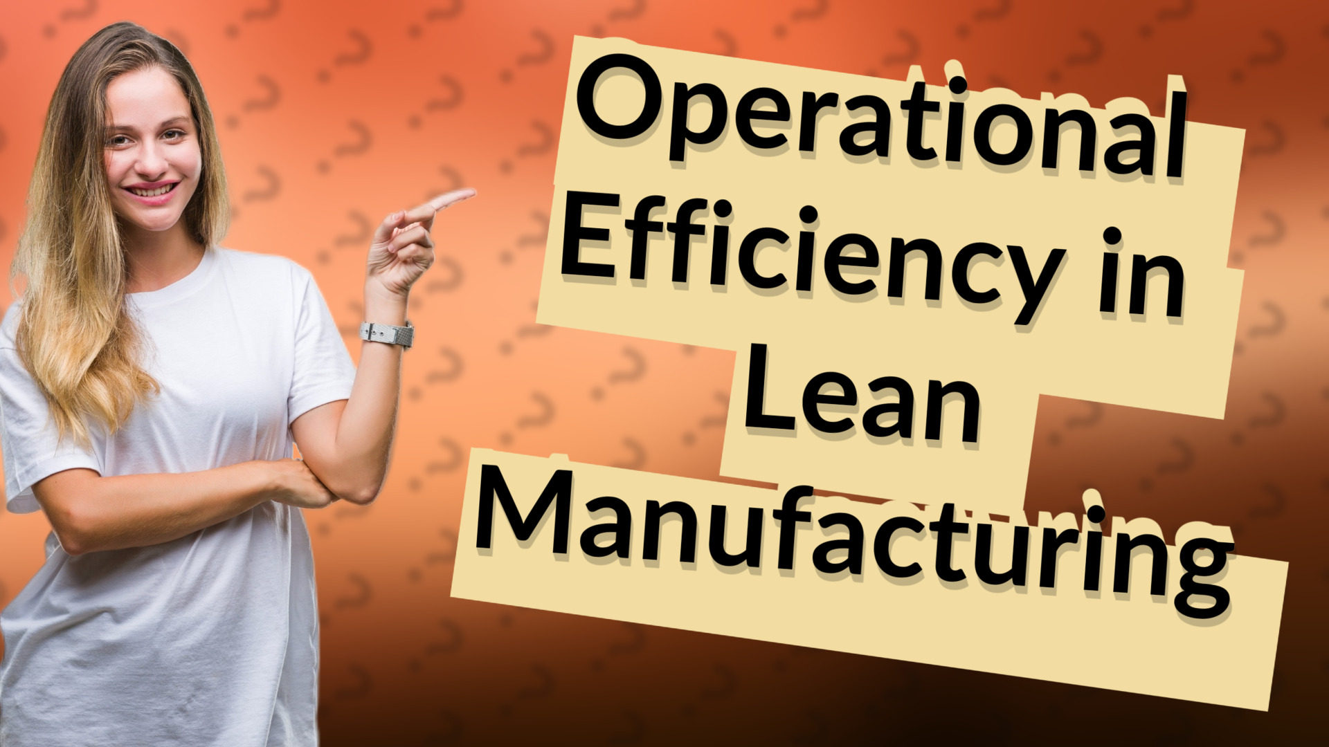 Operational Efficiency in Lean Manufacturing